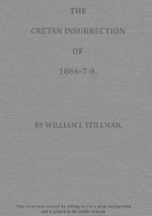 [Gutenberg 49956] • The Cretan Insurrection of 1866-7-8